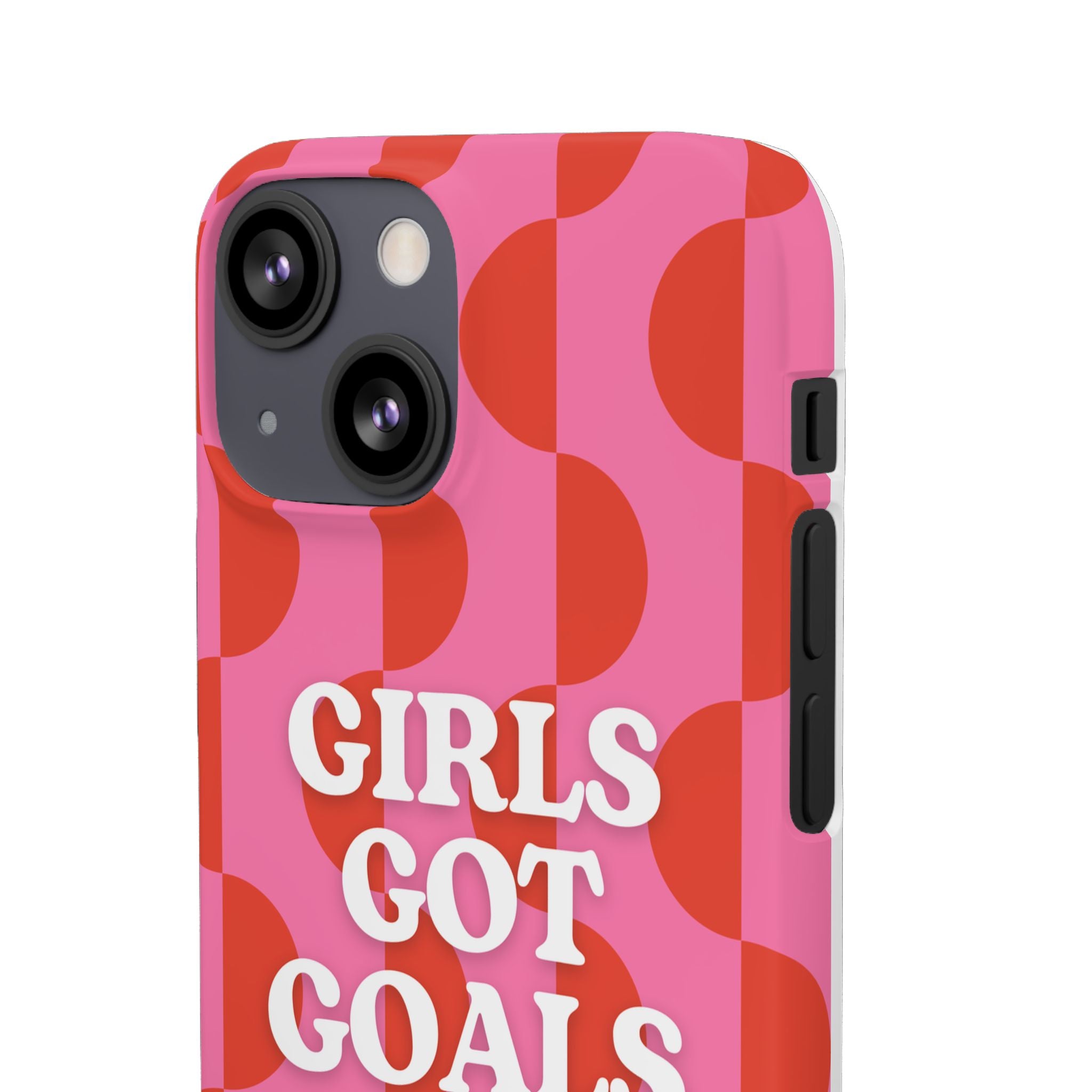 Girls Got Goals Phone Case - Retro Pink Red Motivational Snap Case